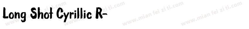 Long Shot Cyrillic R字体转换